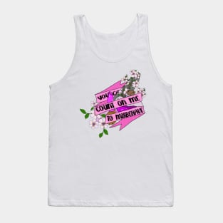 You Can Count on me to misbehave Tank Top